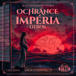 Audiokniha Ochránce impéria - Otrok - Raymond E. Feist - Libor Böhm