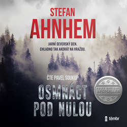 Audiokniha Osmnáct pod nulou - 2. vydání - Stefan Ahnhem - Pavel Soukup