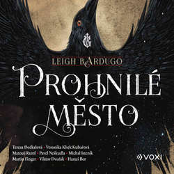 Audiokniha Prohnilé město - Leigh Bardugo - Viktor Dvořák
