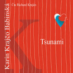 Audiokniha Tsunami - Karin Krajčo Babinská - Richard Krajčo