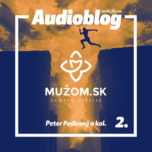 Audiokniha Mužom.sk – Pravda, ktorá oslobodzuje - Peter Podlesný - Vladimír Seman