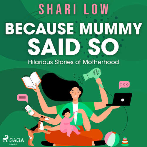 Audiobook Because Mummy Said So (EN) - Shari Low - Helen McAlpine