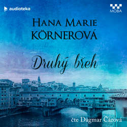 Audiokniha Druhý břeh - Hana Marie Körnerová - Dagmar Čárová