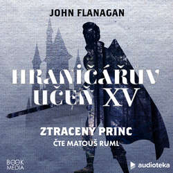 Audiokniha Ztracený princ - John Flanagan - Matouš Ruml