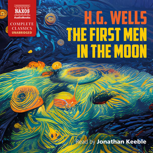 Audiobook The First Men in the Moon (EN) - Herbert George Wells - Jonathan Keeble