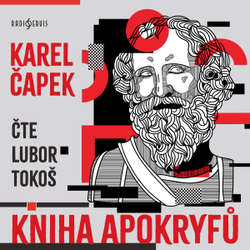 Audiokniha Kniha apokryfů - Karel Čapek - Lubor Tokoš