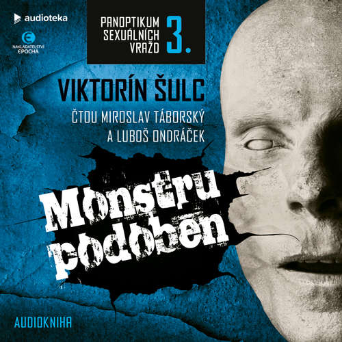 Audiokniha Monstru podoben - Viktorín Šulc - Miroslav Táborský