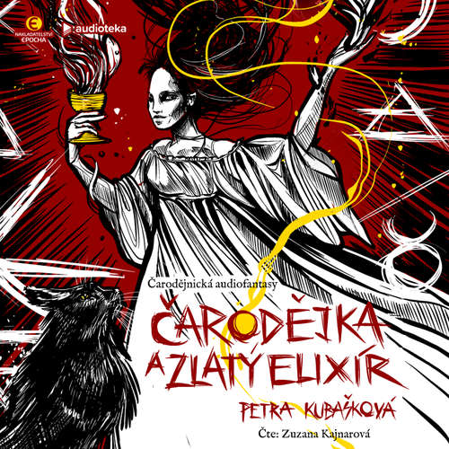 Audiokniha Čarodějka a zlatý elixír - Petra Kubašková - Zuzana Kajnarová