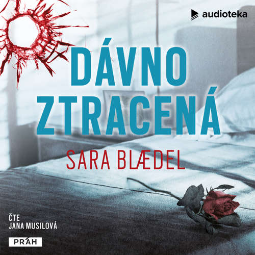 Audiokniha Dávno ztracená - Sara Blaedel - Jana Musilová