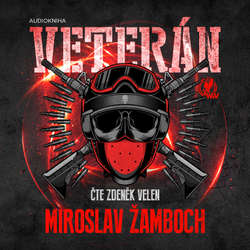 Audiokniha Veterán - Miroslav Žamboch - Zdeněk Velen