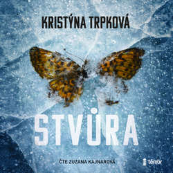 Audiokniha Stvůra - Kristýna Trpková - Zuzana Kajnarová