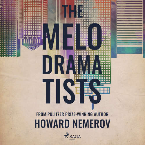 Audiobook The Melodramatists (EN) - Howard Nemerov - Kelly Burke