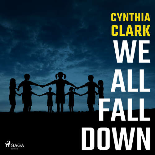 Audiobook We All Fall Down (EN) - Cynthia Clark - Rachel Atkins