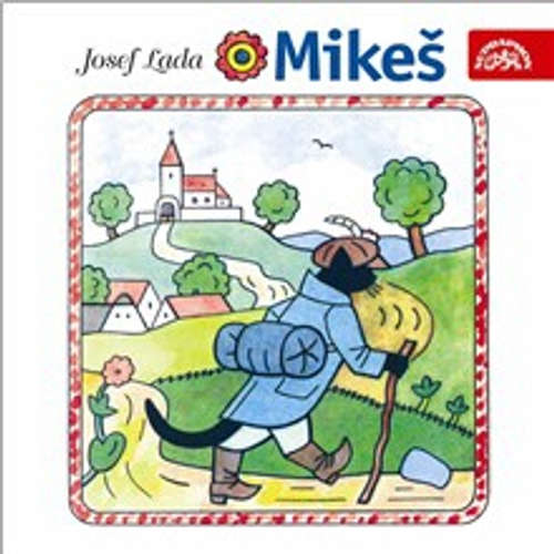 Audiokniha Mikeš. Pohádka o kocourkovi, který mluvil - Josef Lada - Lubomír Lipský Audiokniha Mikeš. Pohádka o kocourkovi, který mluvil - Josef Lada - Lubomír Lipský
