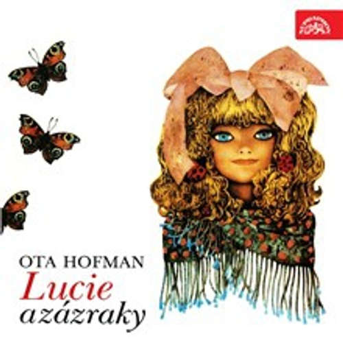 Audiokniha Lucie a zázraky - Otto Hofman - Luděk Munzar Audiokniha Lucie a zázraky - Otto Hofman - Luděk Munzar