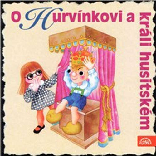 Audiokniha O Hurvínkovi a králi husitském - Helena Štáchová - Miroslav Vladyka Audiokniha O Hurvínkovi a králi husitském - Helena Štáchová - Miroslav Vladyka