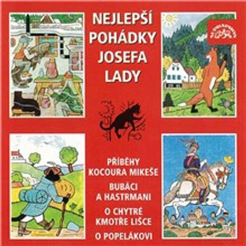 Audiokniha Nejlepší pohádky Josefa Lady - Josef Lada - Marek Eben Audiokniha Nejlepší pohádky Josefa Lady - Josef Lada - Marek Eben