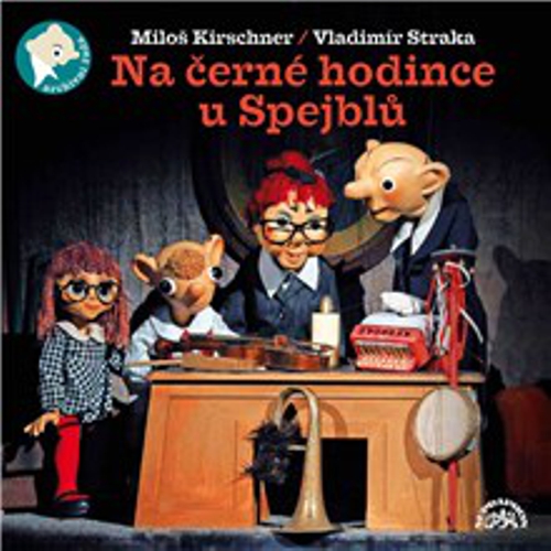 Na černé hodince u Spejblů - Vladimír Straka (Audiokniha) Na černé hodince u Spejblů - Vladimír Straka (Audiokniha)