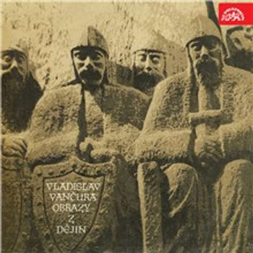 Audiokniha Obrazy z dějin národa českého - Vladislav Vančura - Radovan Lukavský Audiokniha Obrazy z dějin národa českého - Vladislav Vančura - Radovan Lukavský