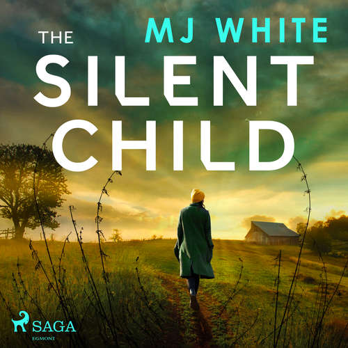 Audiobook The Silent Child (EN) - MJ White - Lucy Scott