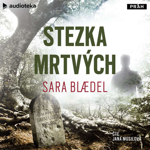 Audiokniha Stezka mrtvých - Sara Blaedel - Jana Musilová