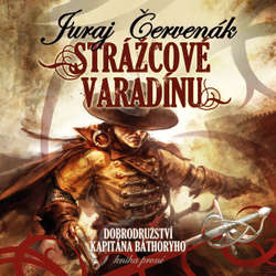 Audiokniha Strážcové Varadínu - Juraj Červenák - Ernesto Čekan