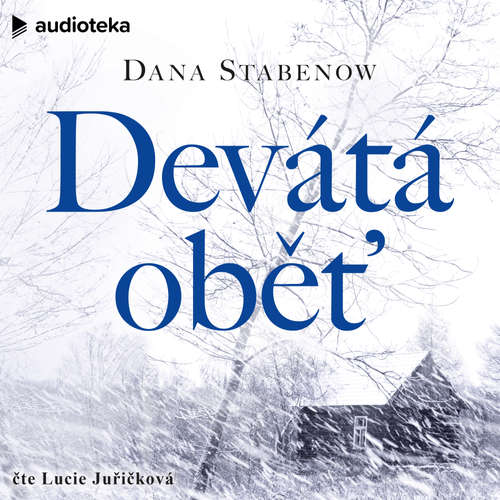 Audiokniha Devátá oběť - Dana Stabenow - Lucie Juřičková