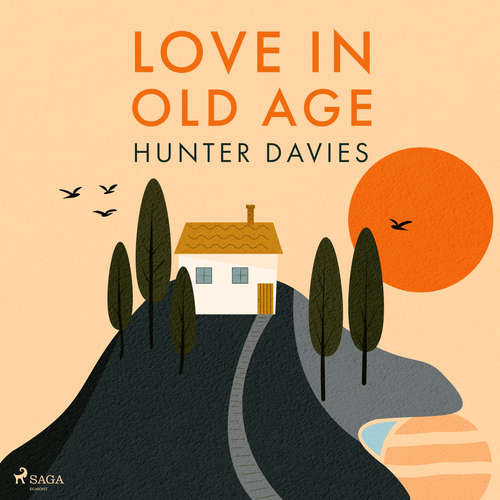 Audiobook Love In Old Age (EN) - Hunter Davies - Jonathan Keeble