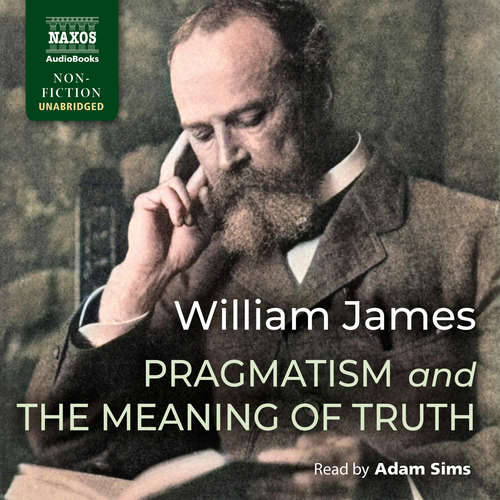 Audiobook Pragmatism and The Meaning of Truth (EN) - William James - Adam Sims