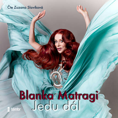 Audiokniha Jedu dál - Blanka Matragi - Zuzana Slavíková
