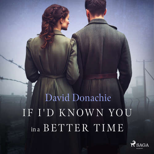 Audiobook If I'd Known You in a Better Time (EN) - David Donachie - Kris Dyer
