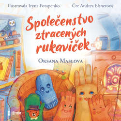 Audiokniha Společenstvo ztracených rukaviček - Oksana Maslova - Andrea Elsnerová
