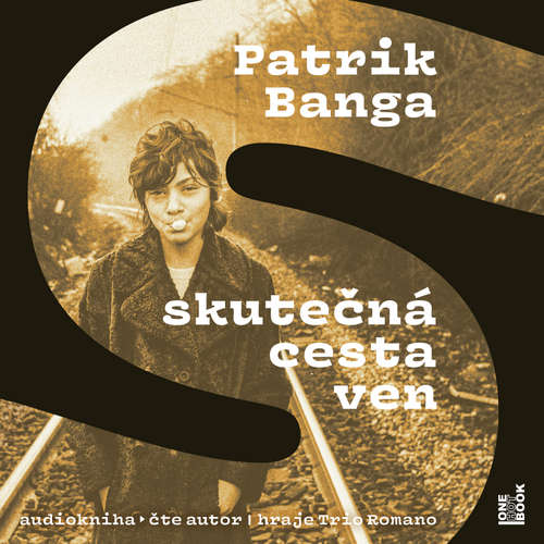 Audiokniha Skutečná cesta ven - Patrik Banga - Patrik Banga