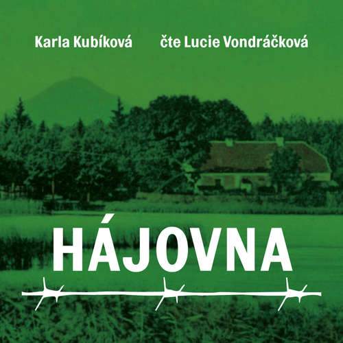 Audiokniha Hájovna - Karla Kubíková - Lucie Vondráčková