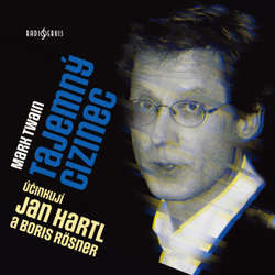 Audiokniha Tajemný cizinec - Mark Twain - Jan Hartl