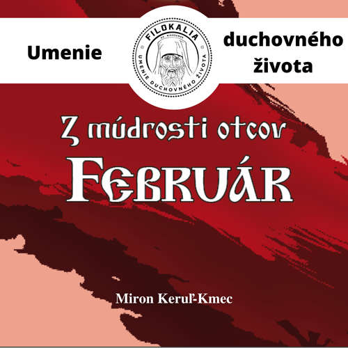 Audiokniha Z múdrosti otcov – Február - Miron Keruľ-Kmec - Miron Keruľ-Kmec