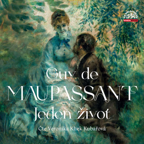 Audiokniha Jeden život - Guy de Maupassant - Veronika Khek Kubařová