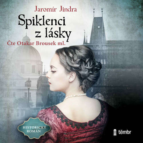 Audiokniha Spiklenci z lásky - Jaromír Jindra - Otakar Brousek ml.