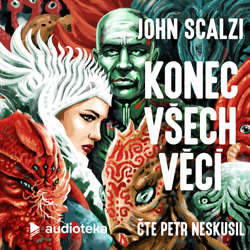 Audiokniha Konec všech věcí - John Scalzi - Petr Neskusil