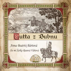 Audiokniha Gutta z Bubnu - Anna Beatrix Bártová - Šárka Rosová Váňová