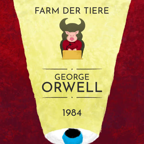 Hoerbuch George Orwell: 1984, Farm der Tiere (DE) - George Orwell - Nils Wittrock