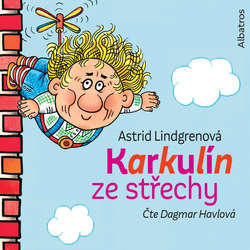 Audiokniha Karkulín ze střechy - Astrid Lindgrenová - Dagmar Havlová