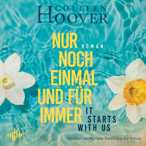 Hoerbuch Nur noch einmal und für immer (DE) - Colleen Hoover - Marlene Rauch