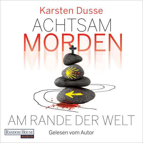 Hoerbuch Achtsam morden am Rande der Welt (DE) - Karsten Dusse - Karsten Dusse