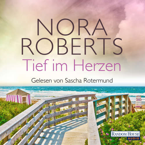 Hoerbuch Tief im Herzen (DE) - Nora Roberts - Sascha Rotermund