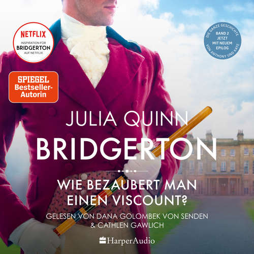 Hoerbuch Bridgerton - Wie bezaubert man einen Viscount? (DE) - Julia Quinnová - Dana Golombek von Senden