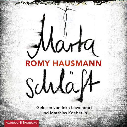 Hoerbuch Marta schläft (DE) - Romy Hausmannová - Matthias Koeberlin