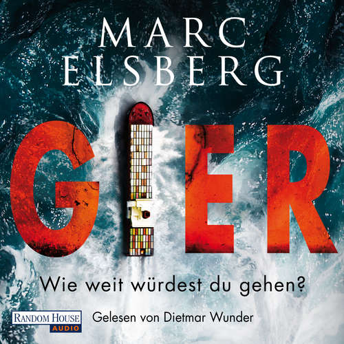 Hoerbuch GIER - Wie weit würdest du gehen? (DE) - Marc Elsberg - Dietmar Wunder