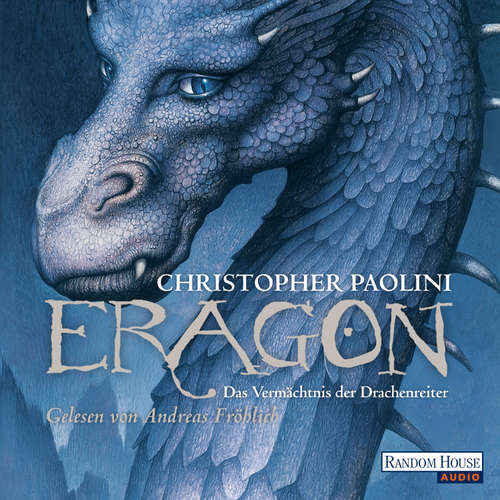 Hoerbuch Eragon - Das Vermächtnis der Drachenreiter (DE) - Christopher Paolini - Andreas Fröhlich