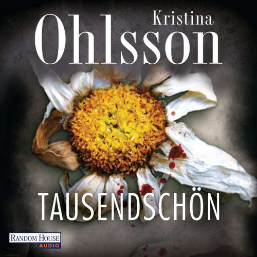 Hoerbuch Tausendschön (DE) - Kristina Ohlsson - Uve Teschner